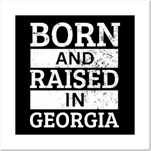 Georgia - Born And Raised in Georgia Posters and Art